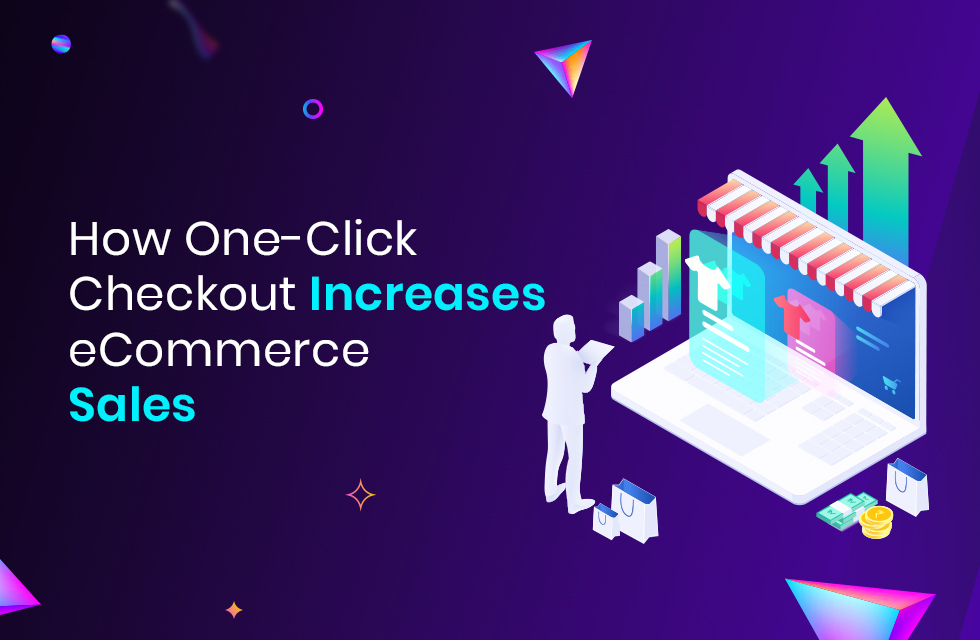 How One-Click Checkout Increases eCommerce Sales_